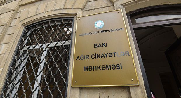 Bakı Ağır Cinayətlər Məhkəməsi fəaliyyətini dayandırdı