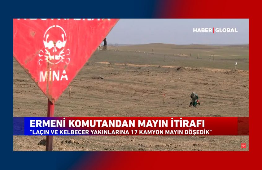 “Haber Global” ermənilərin Laçın və Kəlbəcərdə mina basdırmaları ilə bağlı süjet hazırladı -       VİDEO