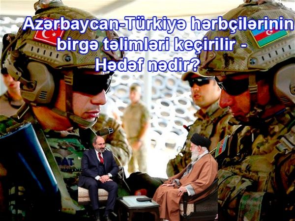 Azərbaycan-Türkiyə hərbçilərinin birgə təlimləri keçirilir:       Hədəf nədir?