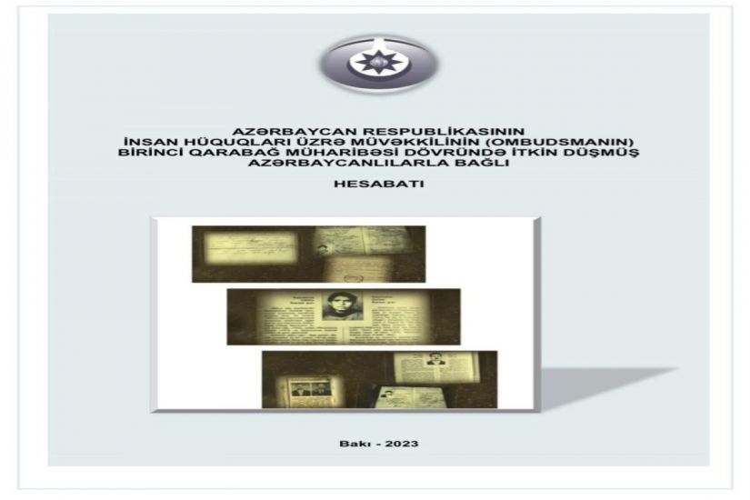 Ombudsman I Qarabağ müharibəsi dövründə itkin düşmüş azərbaycanlılarla bağlı hesabat hazırladı