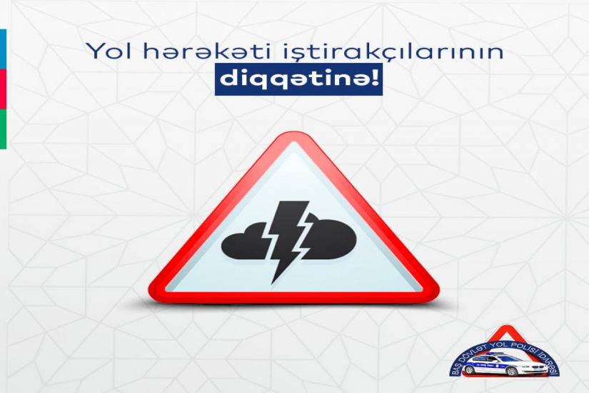 Yol Polisi küləkli hava ilə bağlı yol hərəkəti iştirakçılarına müraciət etdi