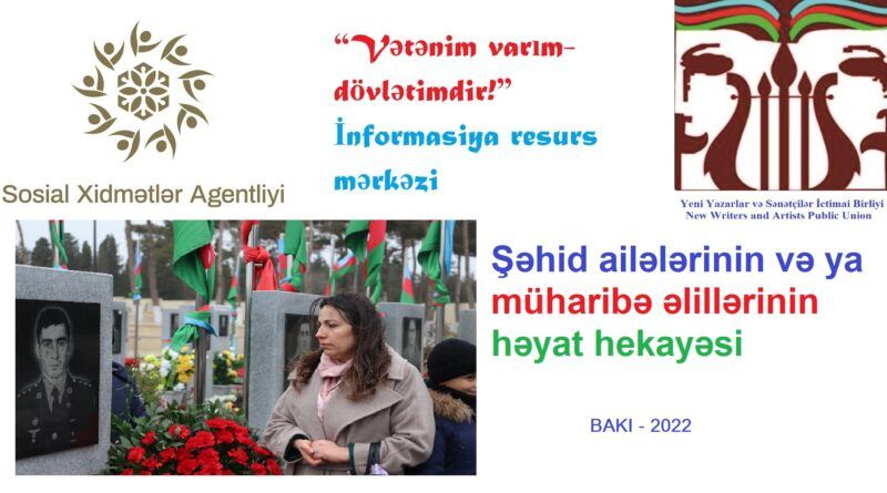 “Şəhid ailələrinin və ya müharibə əlillərinin həyat hekayəsi”: Sosial Xidmətlər Agentliyinin sifarişilə YYSİB-nin kreativ sosial layihəsi