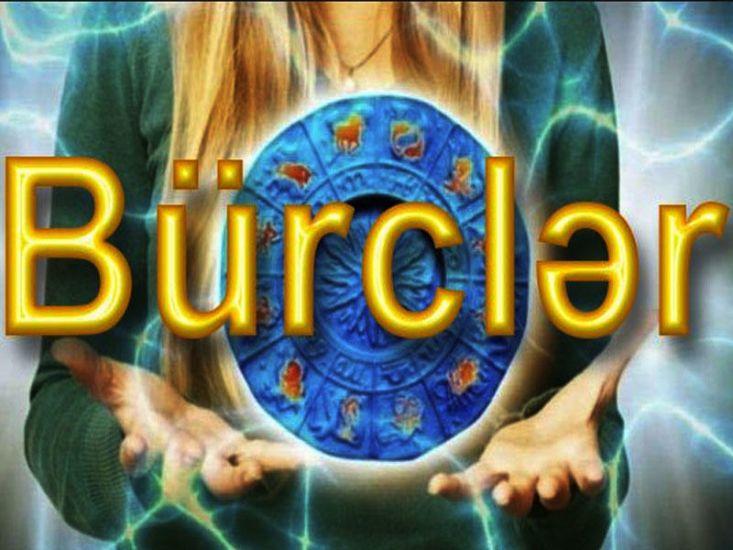 Ayın sonunda bu bürclərin bəxti gətirəcək