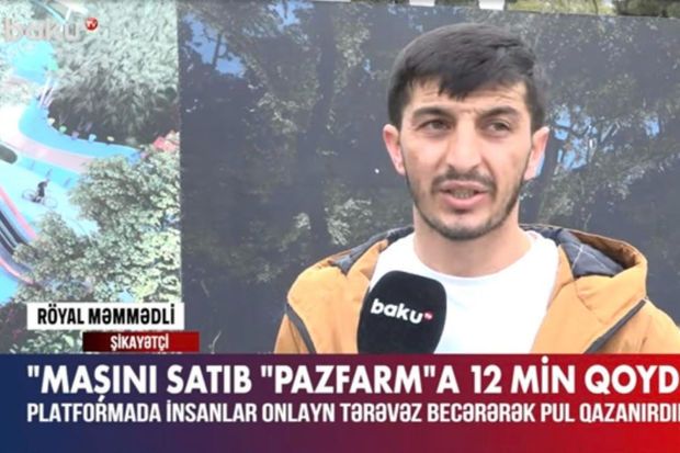 Onlayn şəbəkə dələduzluğu: Maşınını satıb “Pazfarm”a qoydu, 12 min manat itirdi -     VİDEO