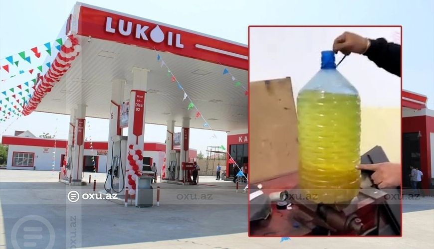 "Lukoil"in yanacağına su qarışması ilə bağlı yeddi müraciət daxil olub -      RƏSMİ - VİDEO