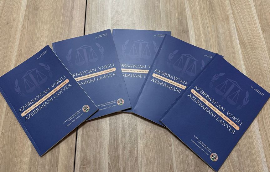 Müasir beynəlxalq akademik tələblərə cavab verən elmi-praktik hüquq jurnalı dərc edilir -       FOTO
