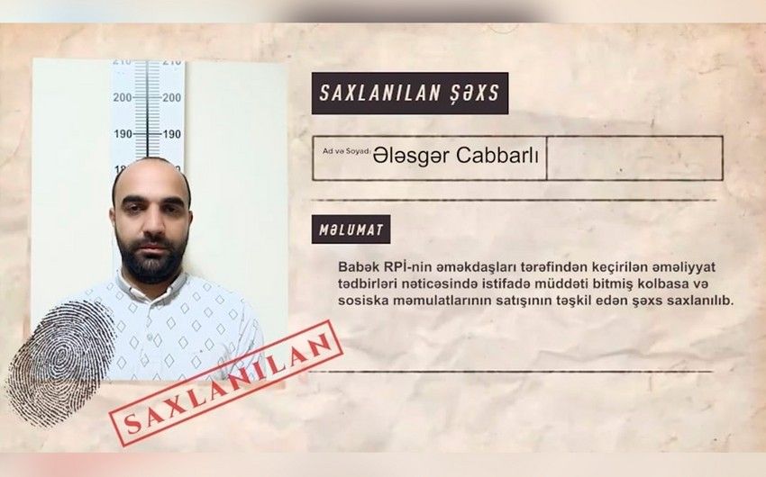 Naxçıvanda istifadə müddəti bitmiş kolbasa və sosiska satışı ilə məşğul olan şəxs saxlanıldı