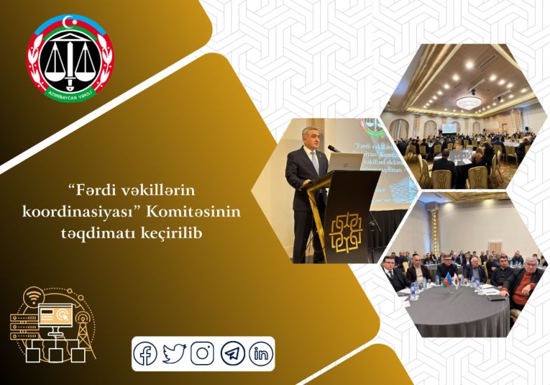“Fərdi vəkillərin koordinasiyası” Komitəsinin təqdimatı keçirilib