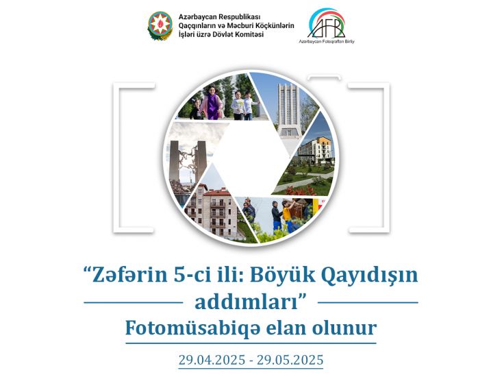 “ZƏFƏRİN 5-ci İLİ: BÖYÜK QAYIDIŞIN ADDIMLARI” mövzusunda fotomüsabiqə elan olunur