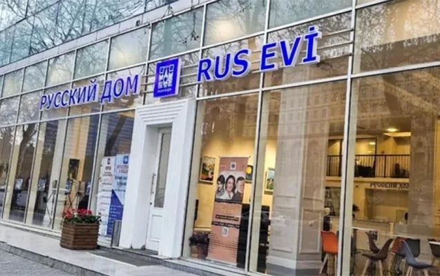 Bakıdakı “Rus Evi” fəaliyyətini dayandırır